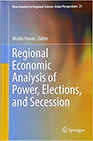 New Frontiers in Regional Science：Asian Perspectives 21 『Regional Economic Analysis of Power， Elections， and Secession』